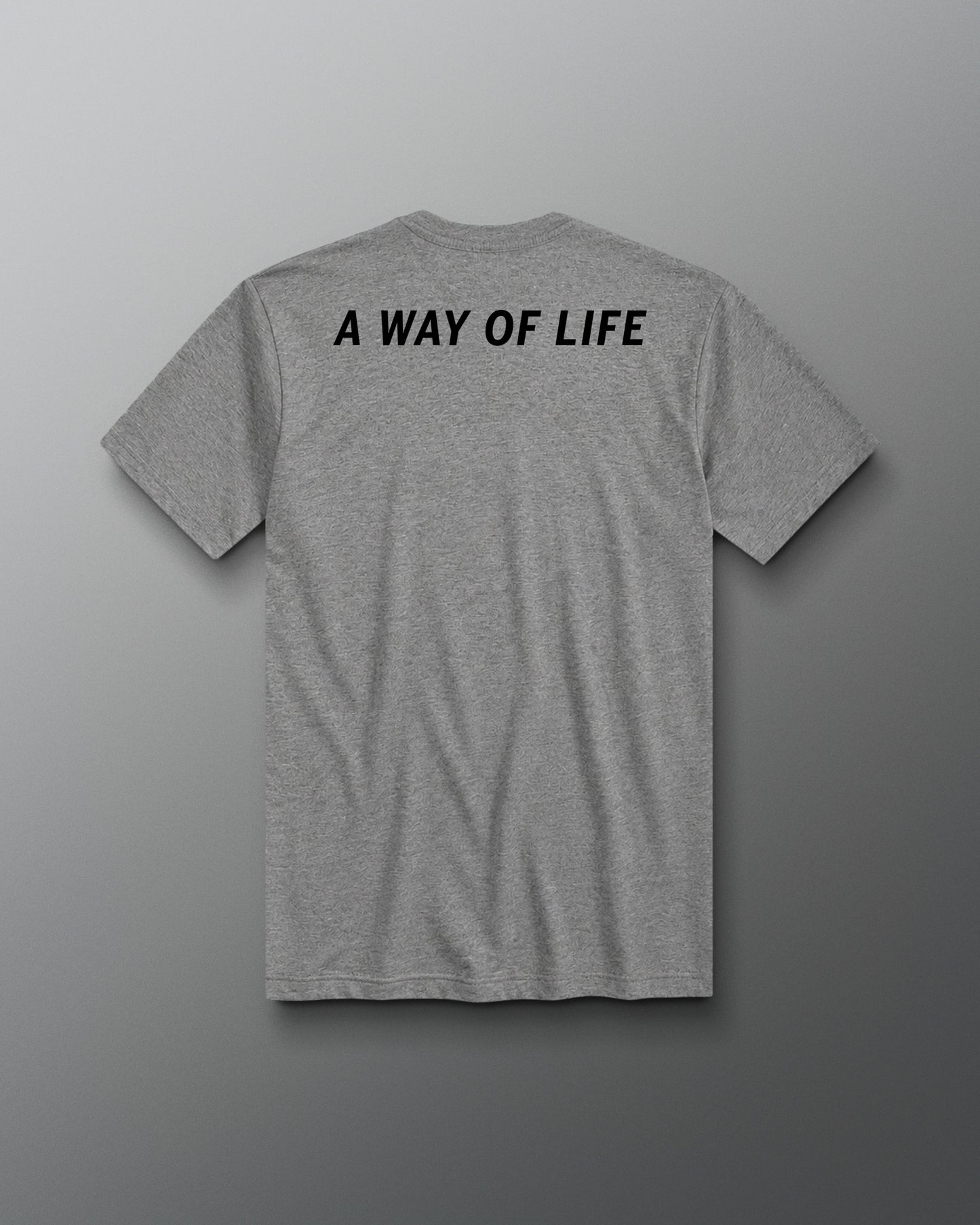 Gray t-shirt with 'A Way of Life' text on the back against a gray background