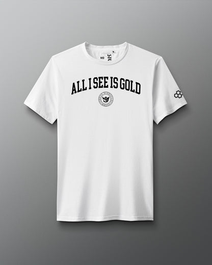 White t-shirt with 'All I See is Gold' text on a gray background
