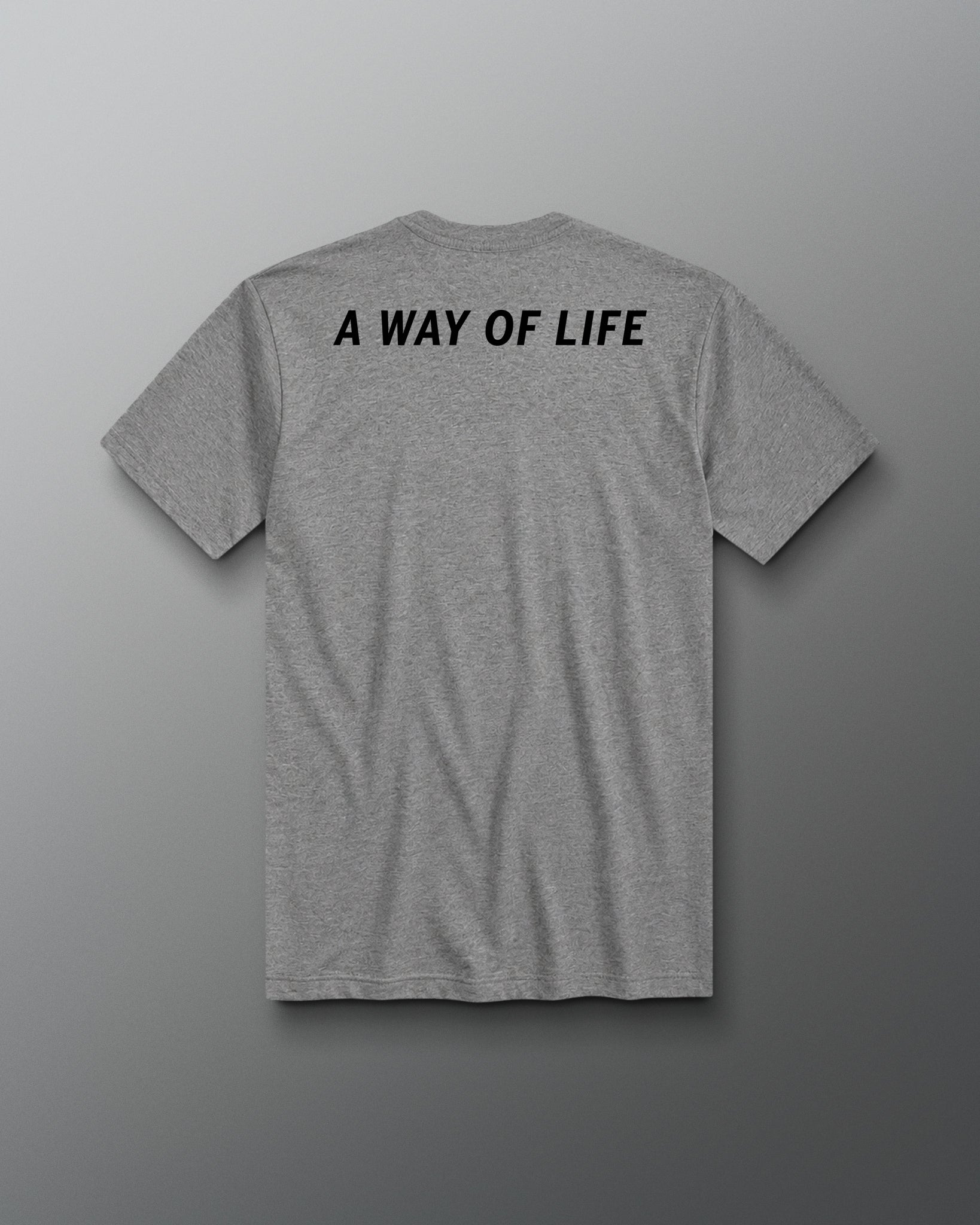 Gray t-shirt with 'A Way of Life' text on the back against a gray background