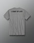 Gray t-shirt with 'A Way of Life' text on the back against a gray background