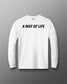 White long-sleeve shirt with 'A Way of Life' text on a gray background
