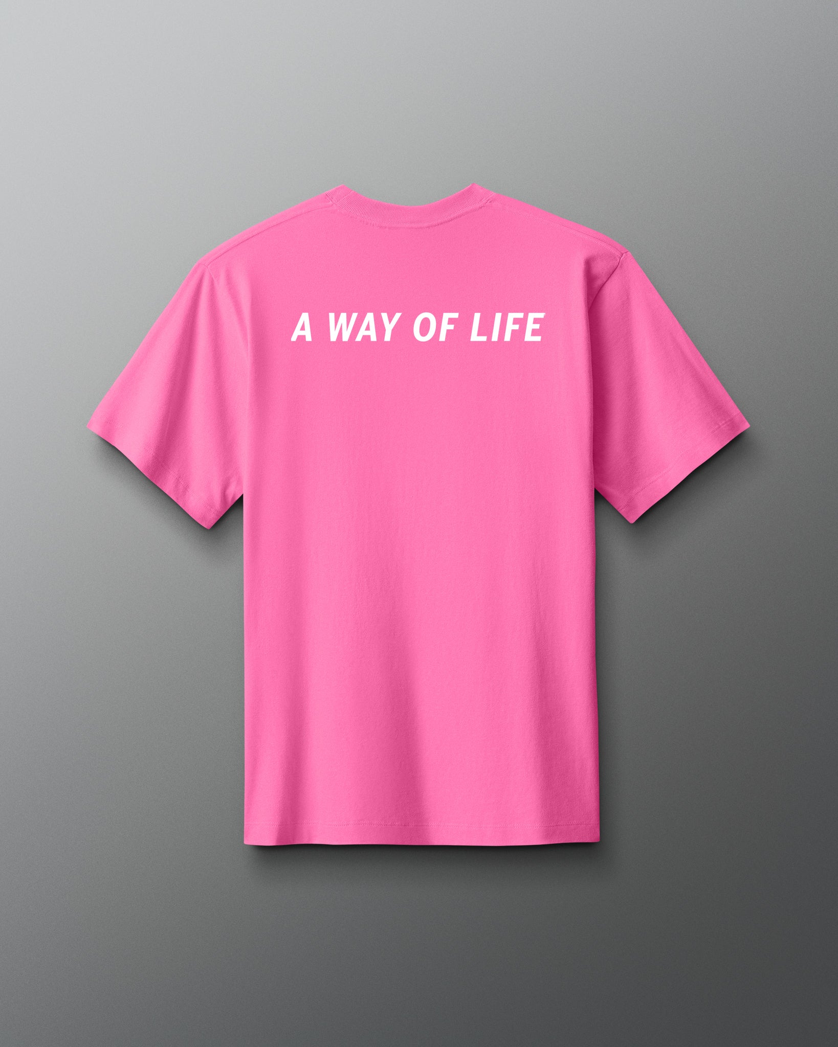 Pink t-shirt with 'A WAY OF LIFE' text on the back against a gray background
