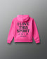 Pink hoodie with 'I Love This Sport Wrestling' text on the back against a gray background