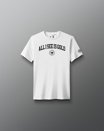 White t-shirt with 'All I See is Gold' text on a gray background